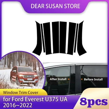 8pcs кола прозорец тапицерия покритие за Ford Еверест U375 UA 2016 ~ 2022 2017 B C колона стълб постове врата стикер гланц Decal аксесоари