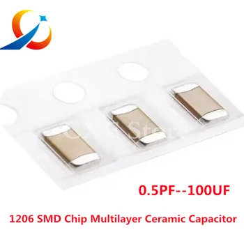 100pcs 1206 SMD чип многослоен керамичен кондензатор 0.5pF 10pF 100pF 1nF 10nF 15nF 100nF 0.1uF 1uF 2.2uF 4.7uF 10uF 47uF 100uF NEW